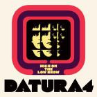 DATURA4 - High On The Low Brow