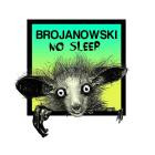 Brojanowski - No Sleep
