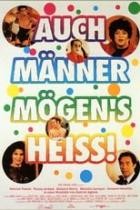Auch Maenner mögens heiss