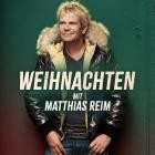Matthias Reim - Weihnachten Mit Matthias Reim
