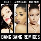 Jessie J and Ariana Grande and Nicki Minaj-Bang Bang  Remixes -REPACK-SINGLE-16BIT-WEB-FLAC-2014-SYMPHONY