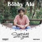 Bobby Alu - Bobby Alu (Sugarshack Sessions)