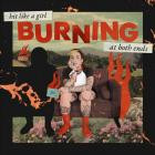 Hit Like A Girl - - Burning At Both Ends  