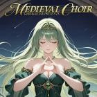 Tatsh Music Circle Presents - MEDIEVAL CHOIR