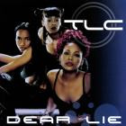TLC-Dear Lie-16BIT-WEB-FLAC-1999-SHHHHHH