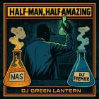 Nas & DJ Premier - DJ Green Lantern Half Man, Half Amazing DJ Mix