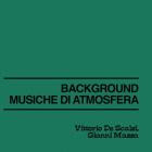Vittorio De Scalzi & Gianni Mazza - Background Musiche di Atmosfera