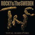 Rocky And The Sweden-Total Hard Core-REMASTERED-24BIT-96KHZ-WEB-FLAC-2025-FLACCiD