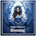 Roger Bonner - Blooming