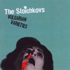 The Stoichkovs - Vulgarian Varieties