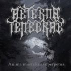 Aeterna Tenebrae - Anima mortalis ars perpetua