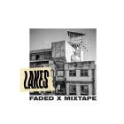 Lakes - Faded X Mixtape