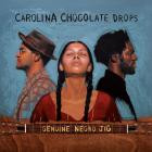 Carolina Chocolate Drops - Genuine Negro Jig