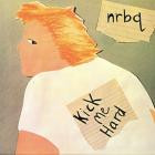 NRBQ - - Kick Me Hard  
