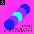 Reorder - Behind The Curtain (Reorder & Alexso Remix)