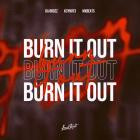 Da Brozz x K3YN0T3 x MXBeats - Burn It Out