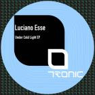 Luciano Esse - Under Cold Light EP