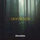 Decades  - Grayscales