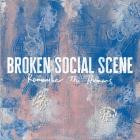 Broken Social Scene - Remember The Humans