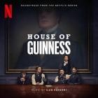 Ilan Eshkeri - House of Guinness (Soundtrack from the Netflix Serie