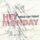 Hey Monday-Hold On Tight-16BIT-WEB-FLAC-2008-FLACCiD