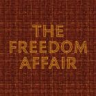 The Freedom Affair - The Freedom Affair