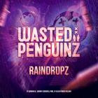 RainDropz! x Massive BreakZ - Friends