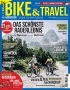 Bike und Travel Magazin 06/2025