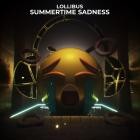 Lollibus - Summertime Sadness