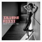 Silvana Rossi - Don't Leave Me