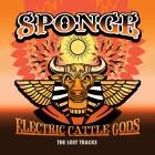 Sponge-Electric Cattle Gods-The Lost Tracks-WEBMARR