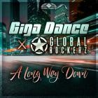 Giga Dance x Global Rockerz - A Long Way Down