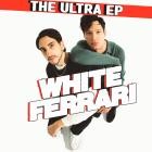 White Ferrari-The Ultra EP-24BIT-48KHZ-WEB-FLAC-2024-FLACCiD