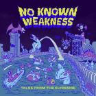 No Known Weakness - Tales From The Clydeside