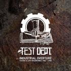 Test Dept - Industrial Overture