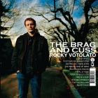 Rocky Votolato - The Brag And Cuss