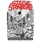 Siege Stompers - Regaining Ground