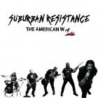 Suburban Resistance - - SRVI The American Way  
