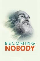 Becoming.Nobody.Die.Freiheit.niemand.sein.zu.muessen.2019.German.DL.DOKU.WEB.H264-CLASSiCAL
