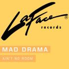 Mad Drama-Aint No Room-16BIT-WEB-FLAC-1995-SHHHHHH