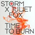 Storm X Juliet Fox - Time To Burn