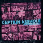Captain Asshole - - Im Having More Fun Than You  