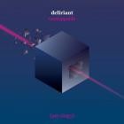 Deliriant - Unstoppable