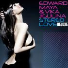 Edward Maya & Vika Jigulina - Stereo Love