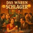 VA - Das Waren Schlager  Der Grosse Musikbox Knaller von der 50s 