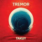 Tremor - Takuy