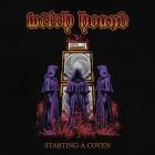 Witch Hound - Starting A Coven