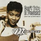 Monica-Dont Take It Personal  Just One Of Dem Days -16BIT-WEB-FLAC-1995-SHHHHHH