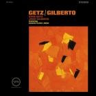 Stan Getz & Joao Gilberto - Getz Gilberto (Expanded Edition)