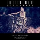 D A V E  The Drummer - Rave Boots EP